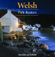 Kompaktní Wales: Velšské názvy hospod - Compact Wales: Welsh Pub Names