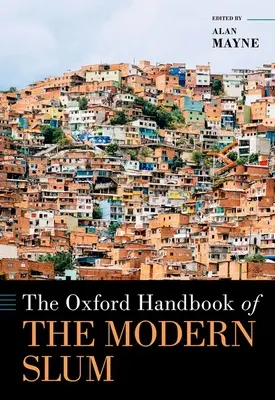Oxfordská příručka moderního slumu - The Oxford Handbook of the Modern Slum