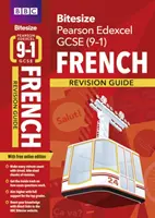 BBC Bitesize Edexcel GCSE (9-1) French Revision Guide včetně online vydání - zkoušky 2023 a 2024 - BBC Bitesize Edexcel GCSE (9-1) French Revision Guide inc online edition - 2023 and 2024 exams