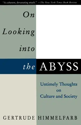 O pohledu do propasti: Nečasovy myšlenky o kultuře a společnosti - On Looking Into the Abyss: Untimely Thoughts on Culture and Society