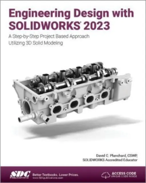 Inženýrské navrhování v SOLIDWORKS 2023 - Engineering Design with SOLIDWORKS 2023