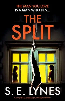 Rozdělení: Naprosto strhující psychologický thriller - The Split: A completely gripping psychological thriller
