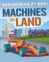 Engineering Power! Stroje na zemi - Engineering Power!: Machines on Land
