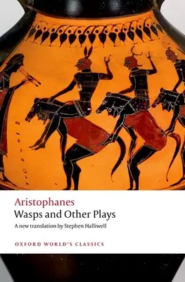 Vosy a jiné hry: Nový veršovaný překlad s úvodem a poznámkami - Wasps and Other Plays: A New Verse Translation, with Introduction and Notes