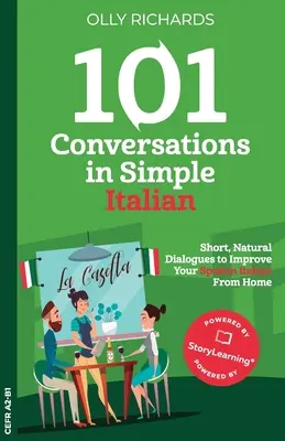 101 konverzací v jednoduché italštině: Krátké přirozené dialogy pro zvýšení sebedůvěry a zlepšení mluvené italštiny - 101 Conversations in Simple Italian: Short Natural Dialogues to Boost Your Confidence & Improve Your Spoken Italian