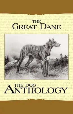 Německá doga - antologie psů - The Great Dane - A Dog Anthology