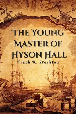 Mladý pán z Hyson Hall - The Young Master of Hyson Hall