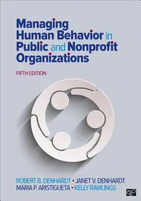 Řízení lidského chování ve veřejných a neziskových organizacích - Managing Human Behavior in Public and Nonprofit Organizations