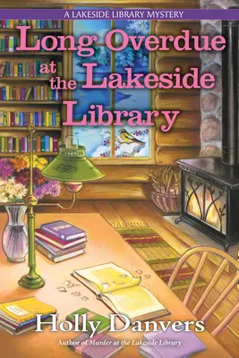 Long Overdue at the Lakeside Library (Dlouho zpožděné v knihovně u jezera) - Long Overdue at the Lakeside Library