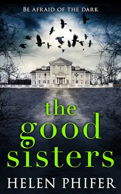 Dobré sestry - The Good Sisters