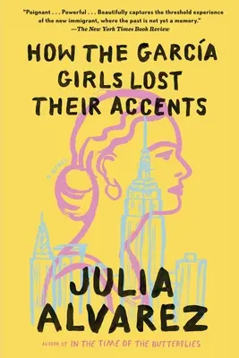 Jak Garciovy dívky ztratily svůj přízvuk - How the Garcia Girls Lost Their Accents