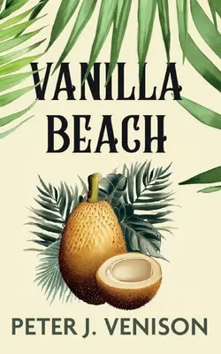 Vanilková pláž - Vanilla Beach