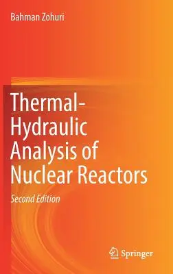 Termohydraulická analýza jaderných reaktorů - Thermal-Hydraulic Analysis of Nuclear Reactors