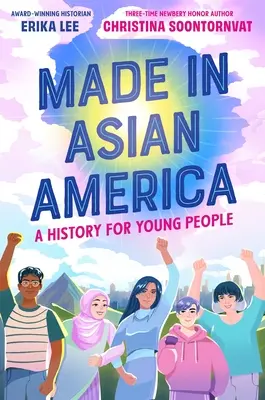 Made in Asian America: Dějiny pro mládež - Made in Asian America: A History for Young People