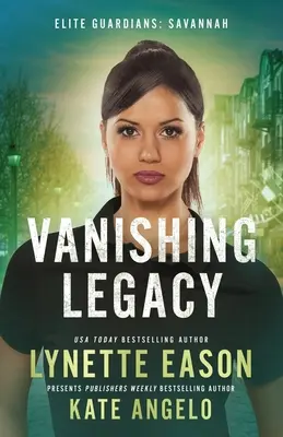 Mizející dědictví: Román o elitních strážcích - Vanishing Legacy: An Elite Guardians Novel