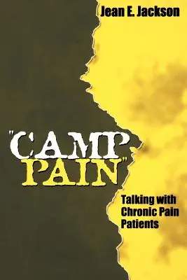 Tábor bolesti: Rozhovory s pacienty trpícími chronickou bolestí - Camp Pain: Talking with Chronic Pain Patients