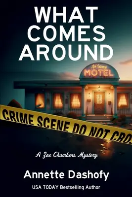 Co přijde kolem: Záhada Zoe Chambersové - What Comes Around: A Zoe Chambers Mystery