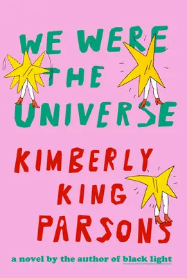 My jsme byli vesmír - We Were the Universe