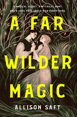 Daleko divočejší kouzlo - A Far Wilder Magic