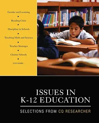 Problémy ve vzdělávání K-12: Výběr z publikace CQ Researcher - Issues in K-12 Education: Selections from CQ Researcher