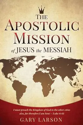 Apoštolská mise Ježíše Mesiáše - The Apostolic Mission of Jesus the Messiah