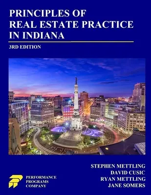 Zásady realitní praxe v Indianě: 3. vydání - Principles of Real Estate Practice in Indiana: 3rd Edition