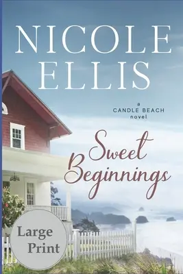 Sladké začátky: A Candle Beach Novel - Sweet Beginnings: A Candle Beach Novel