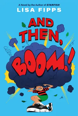 A pak bum! - And Then, Boom!