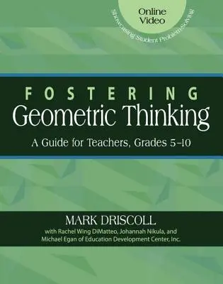 Podpora geometrického myšlení: Příručka pro učitele, 5. až 10. třída - Fostering Geometric Thinking: A Guide for Teachers, Grades 5-10