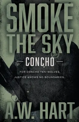 Kouř na obloze: A Contemporary Western Novel (Současný westernový román) - Smoke the Sky: A Contemporary Western Novel