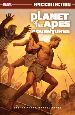 Epická kolekce dobrodružství Planety opic: Původní léta Marvelu - Planet of the Apes Adventures Epic Collection: The Original Marvel Years