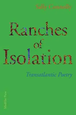 Ranče izolace: Transatlantická poezie - Ranches of Isolation: Transatlantic Poetry