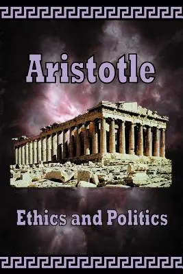 Aristoteles - Etika a politika - Aristotle - Ethics and Politics