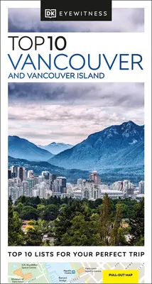 DK Eyewitness Top 10 Vancouver a ostrov Vancouver - DK Eyewitness Top 10 Vancouver and Vancouver Island