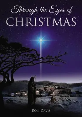 Očima Vánoc: Klíče k odemknutí ducha Vánoc ve vašem srdci - Through the Eyes of Christmas: Keys to Unlocking the Spirit of Christmas in Your Heart