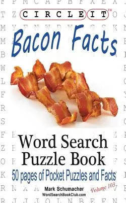 Zakroužkuj, fakta o slanině, hledání slov, puzzle kniha - Circle It, Bacon Facts, Word Search, Puzzle Book