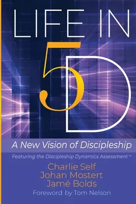 Život v 5D: Nový pohled na učednictví - Life in 5D: A New Vision of Discipleship