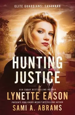 Lov na spravedlnost: Román o elitních strážcích - Hunting Justice: An Elite Guardians Novel