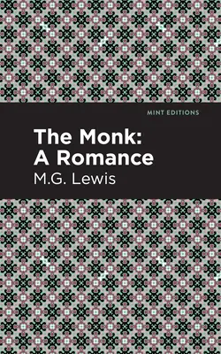 Mnich: Román - The Monk: A Romance