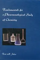 Základy fenomenologického studia chemie - Fundamentals for a Phenomenological Study of Chemistry