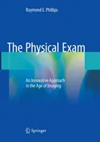Lékařská prohlídka: Inovativní přístup ve věku zobrazovacích metod - The Physical Exam: An Innovative Approach in the Age of Imaging