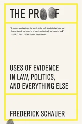 Důkaz: Důkazy v právu, politice a ve všem ostatním - The Proof: Uses of Evidence in Law, Politics, and Everything Else
