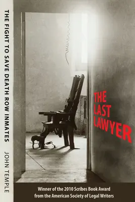 Poslední právník: Boj za záchranu vězňů odsouzených k smrti - The Last Lawyer: The Fight to Save Death Row Inmates