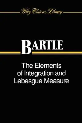 Prvky integrace a Lebesgueova míra - The Elements of Integration and Lebesgue Measure