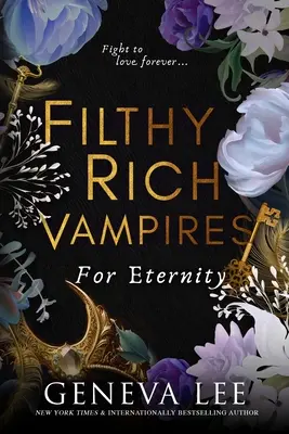 Hnusně bohatí upíři: Na věčné časy - Filthy Rich Vampires: For Eternity