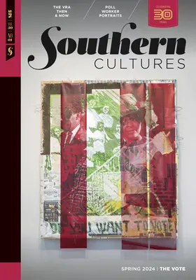 Jižní kultury: Vydání 30, číslo 1 - jaro 2024 - Southern Cultures: Volume 30, Number 1 - Spring 2024 Issue