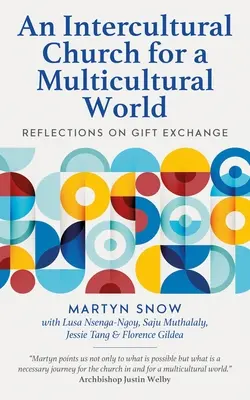Interkulturní církev pro multikulturní svět: Úvahy o výměně dárků - An Intercultural Church for a Multicultural World: Reflections on Gift Exchange