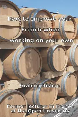 Jak si zlepšit francouzštinu při samostatné práci - How to Improve your French when Working on your Own