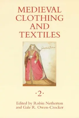 Středověký oděv a textil 2 - Medieval Clothing and Textiles 2
