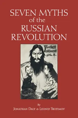 Sedm mýtů o ruské revoluci - Seven Myths of the Russian Revolution